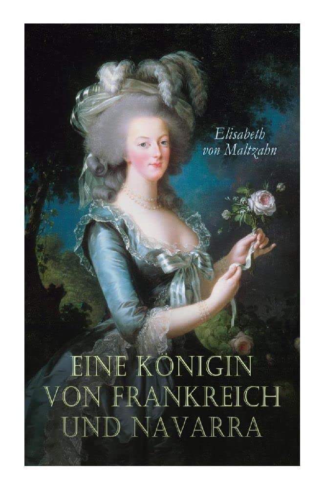 Eine Königin von Frankreich und Navarra Memories