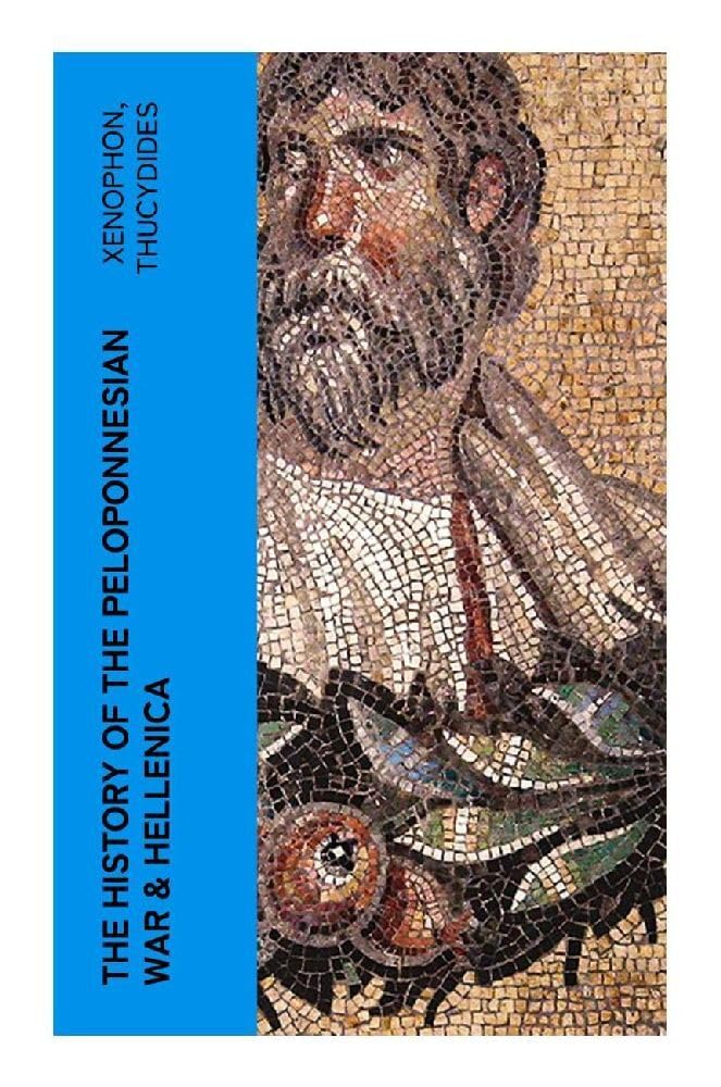The History of the Peloponnesian War & Hellenica Historical Fiction