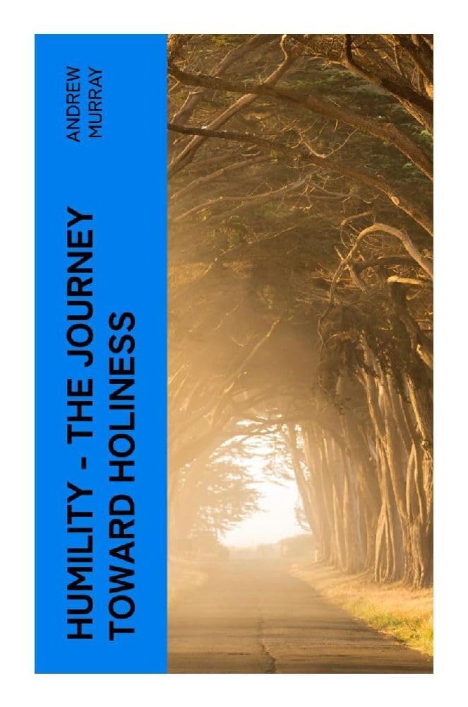 HUMILITY - The Journey Toward Holiness Religion & Esotericism
