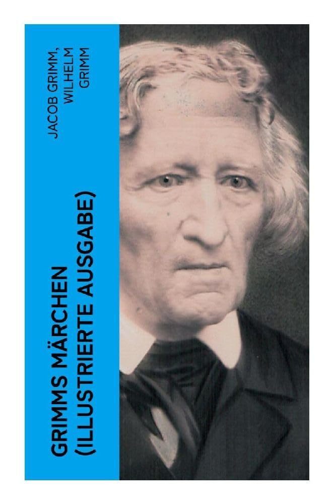 Product Image: Grimms Märchen (Illustrierte Ausgabe)