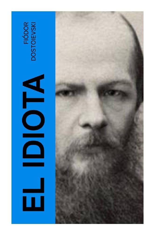El Idiota Classics