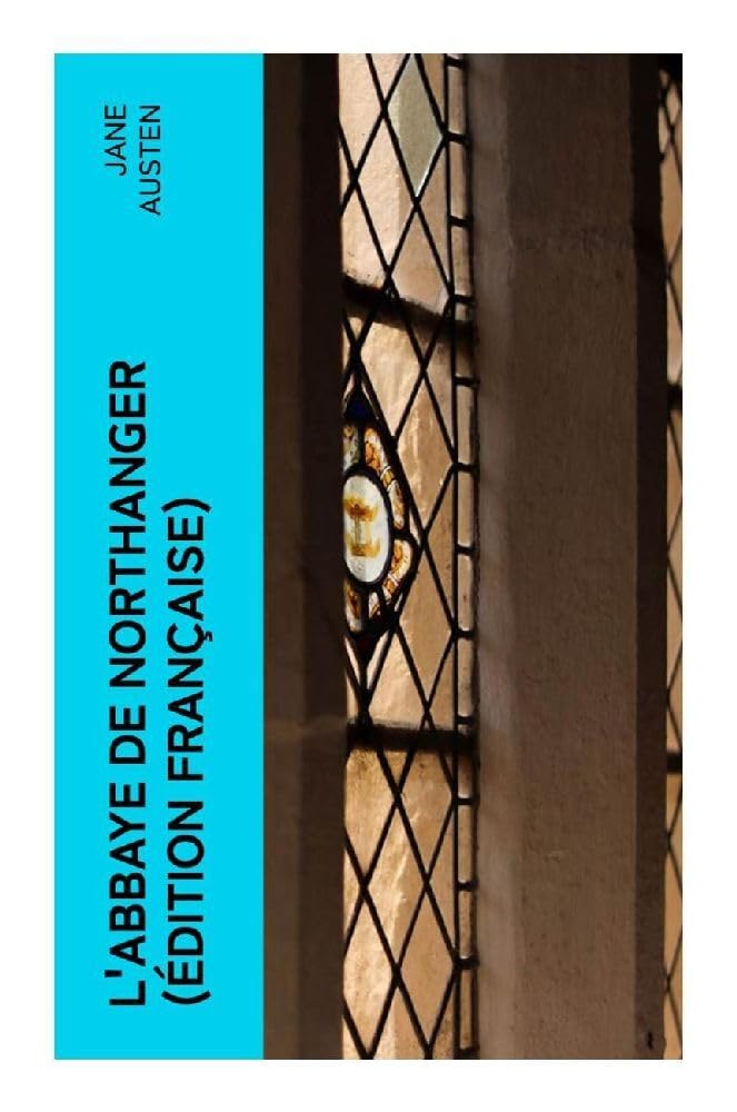 L'Abbaye de Northanger (Édition française): Northanger Abbey Humour & Satire