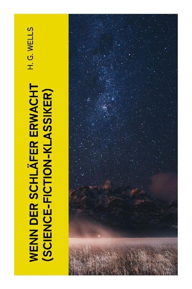 Wenn der Schläfer erwacht (Science-Fiction-Klassiker) Classics