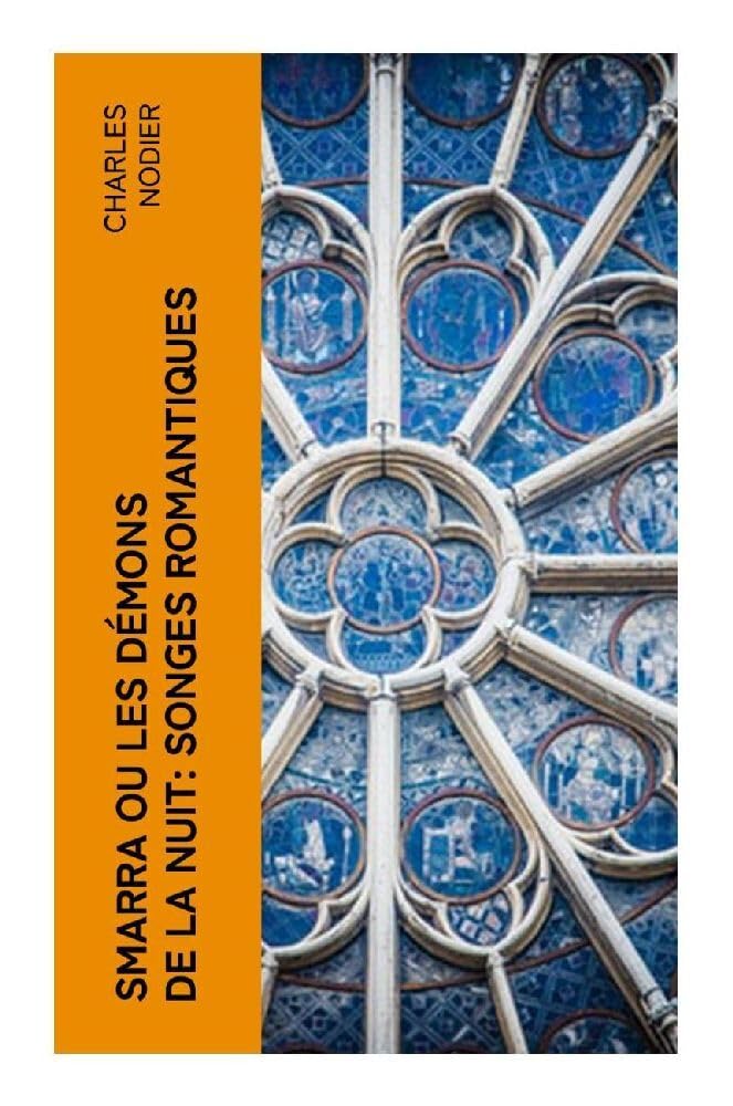 Smarra ou les démons de la nuit: Songes romantiques Horror & Mystery