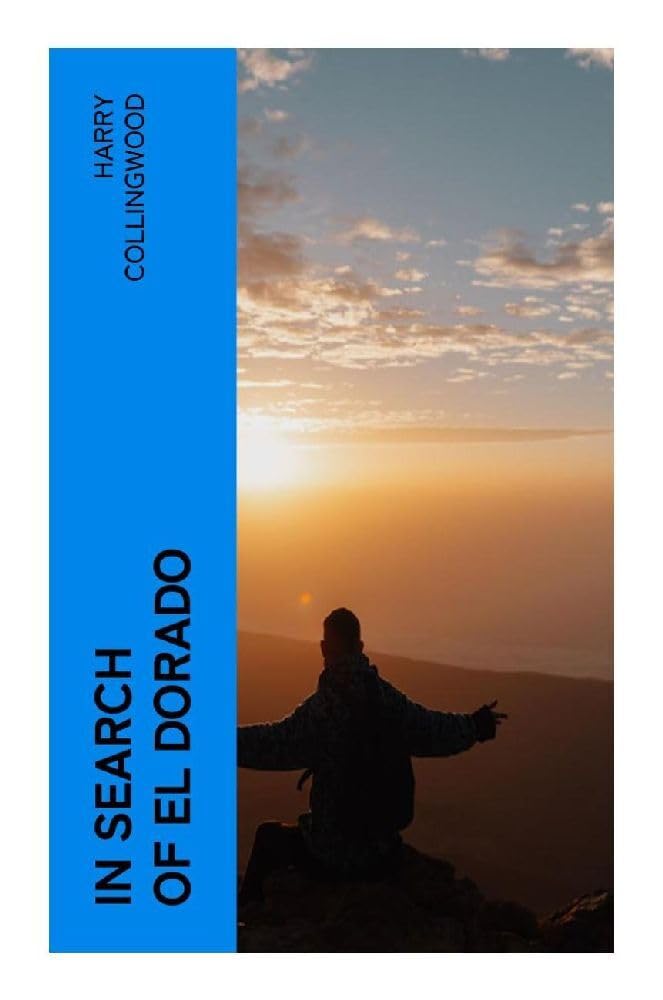 In Search of El Dorado Action & Adventure