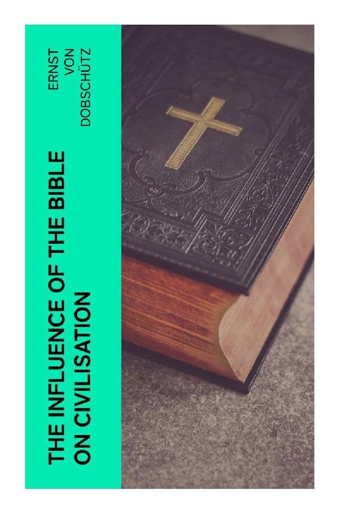 The Influence of the Bible on Civilisation Religion & Esotericism