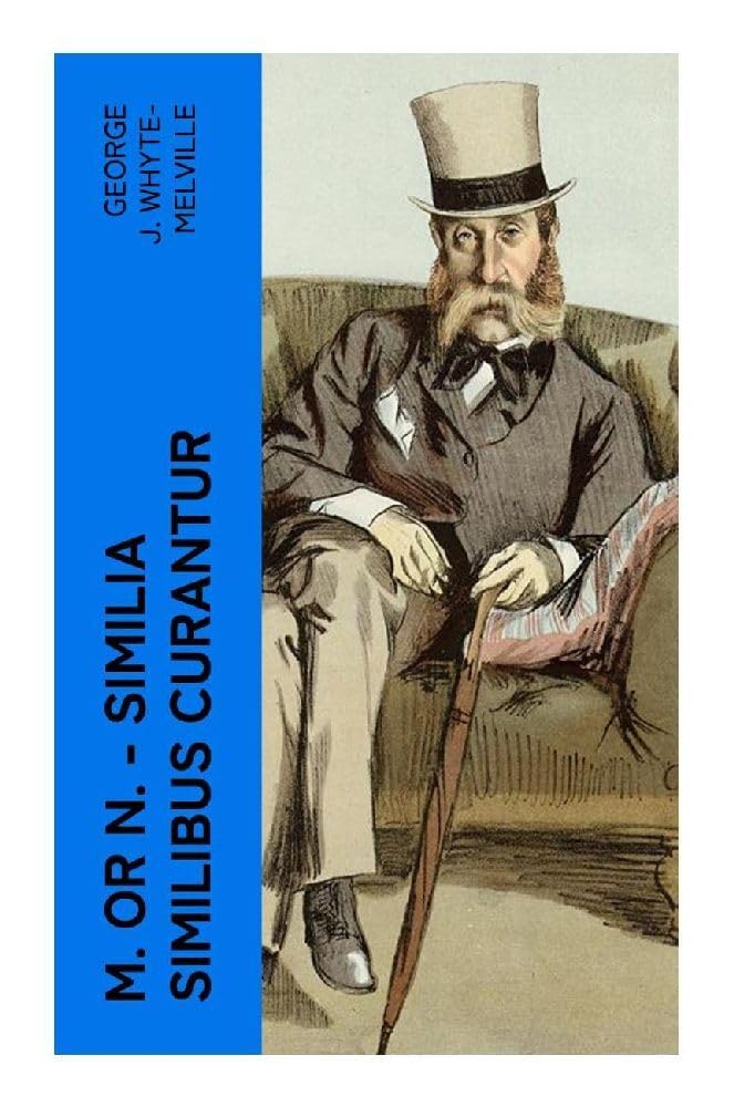 M. or N. - Similia Similibus Curantur Historical Fiction