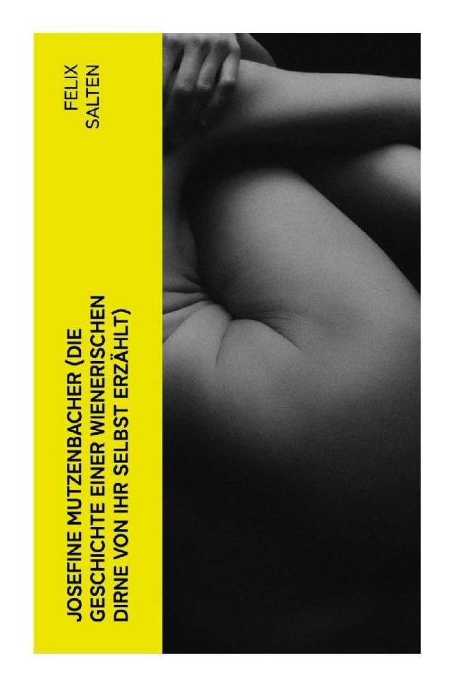 Josefine Mutzenbacher (Die Geschichte einer Wienerischen Dirne von ihr selbst erzählt) Contemporary literature