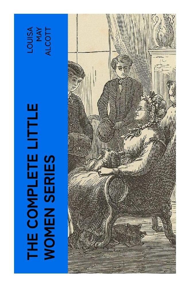 The Complete Little Women Series Classics