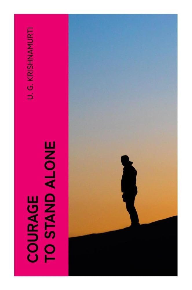 Courage to Stand Alone Lifestyle