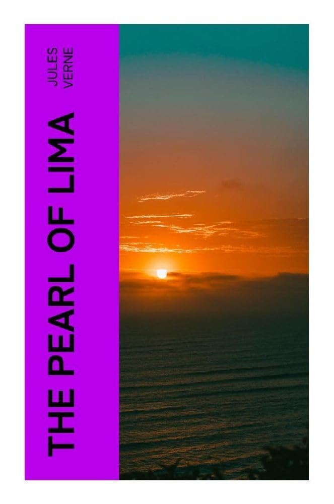 The Pearl of Lima Historical Fiction