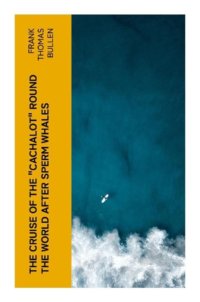The Cruise of the "Cachalot" Round the World After Sperm Whales Mathematics