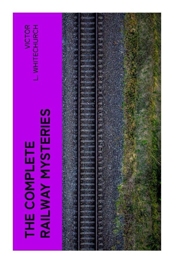 The Complete Railway Mysteries Historical Fiction