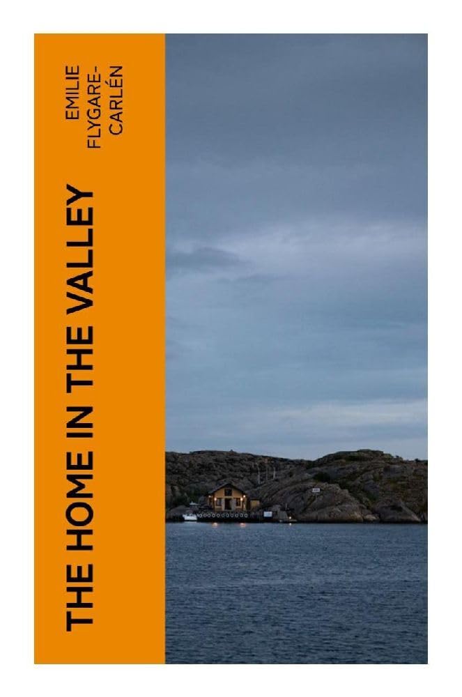 The Home in the Valley Historical Fiction