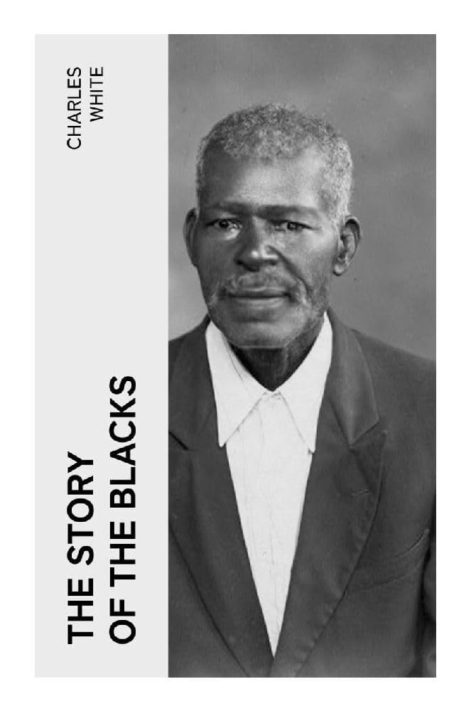 The Story of the Blacks Classics