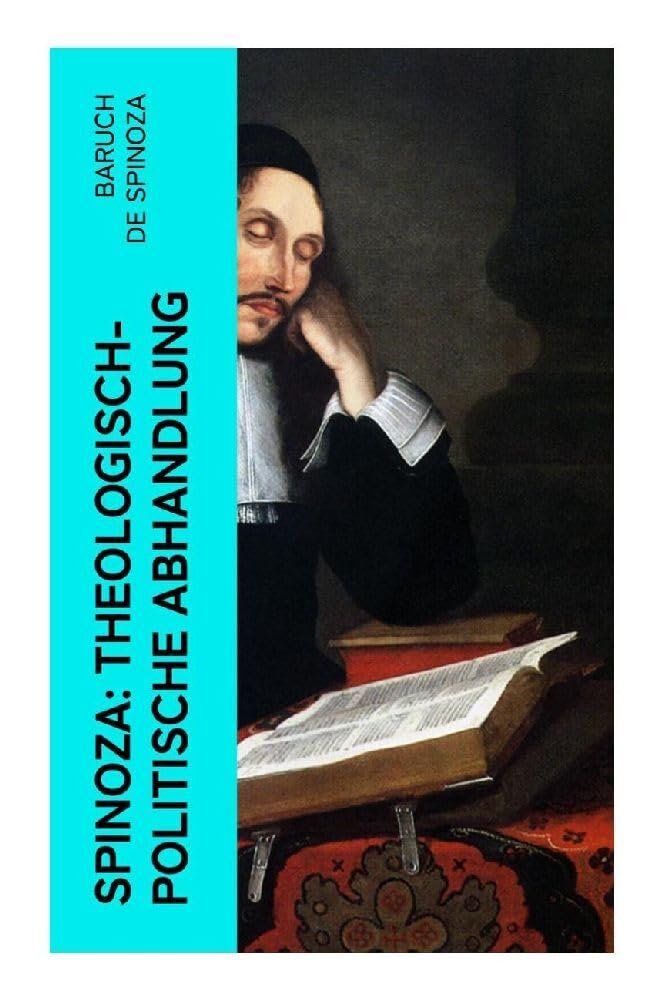 Spinoza: Theologisch-politische Abhandlung Philosophy