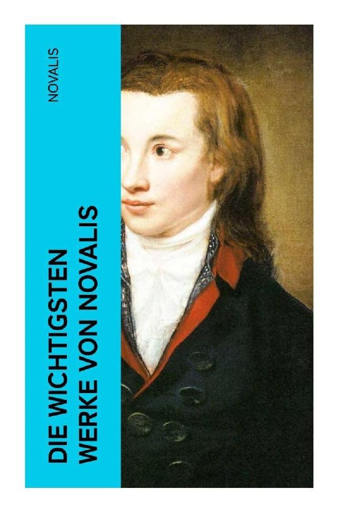 Product Image: Die wichtigsten Werke von Novalis