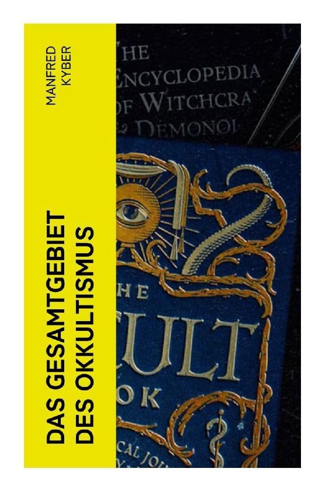Das Gesamtgebiet des Okkultismus Religion & Esotericism
