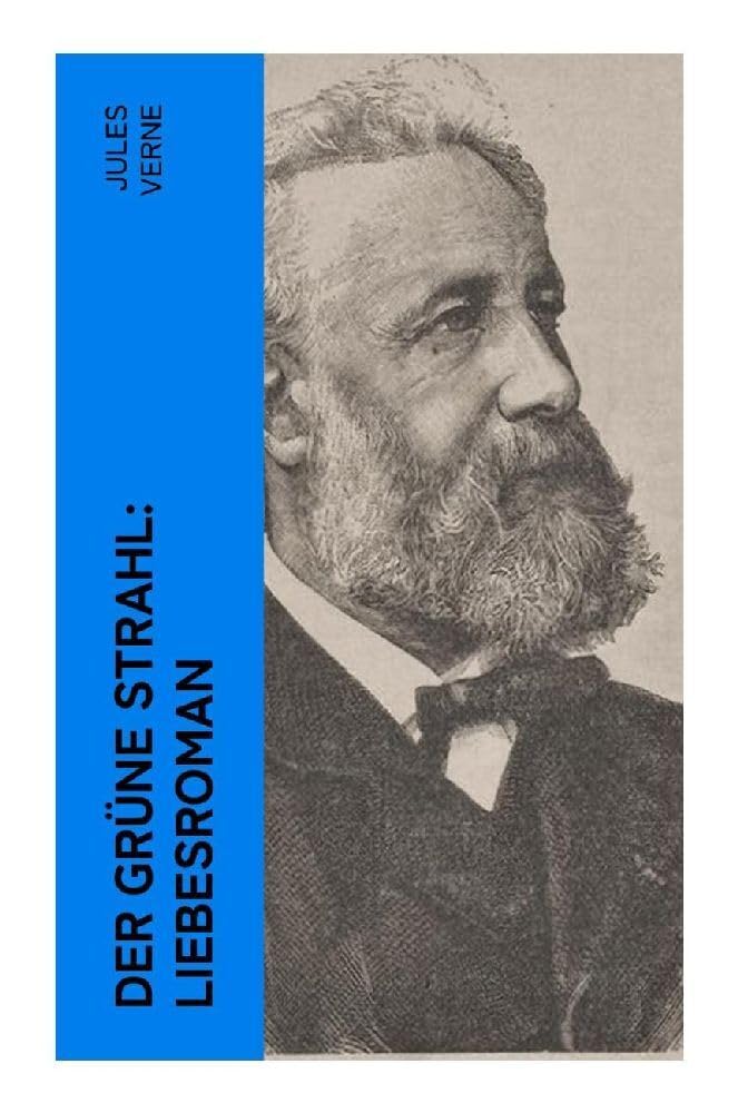 Der grüne Strahl: Liebesroman Historical Fiction