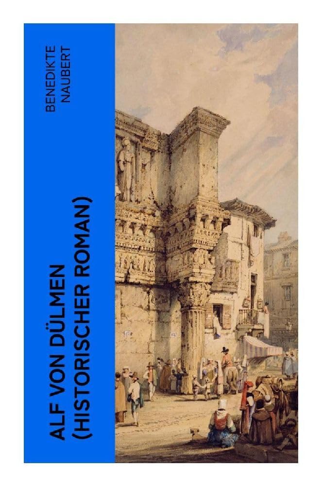 Alf von Dülmen (Historischer Roman) Historical Fiction