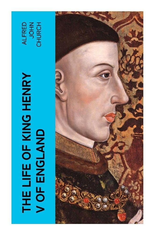 The Life of King Henry V of England Memories