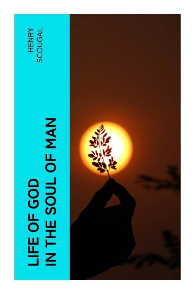 Life of God in the Soul of Man Religion & Esotericism