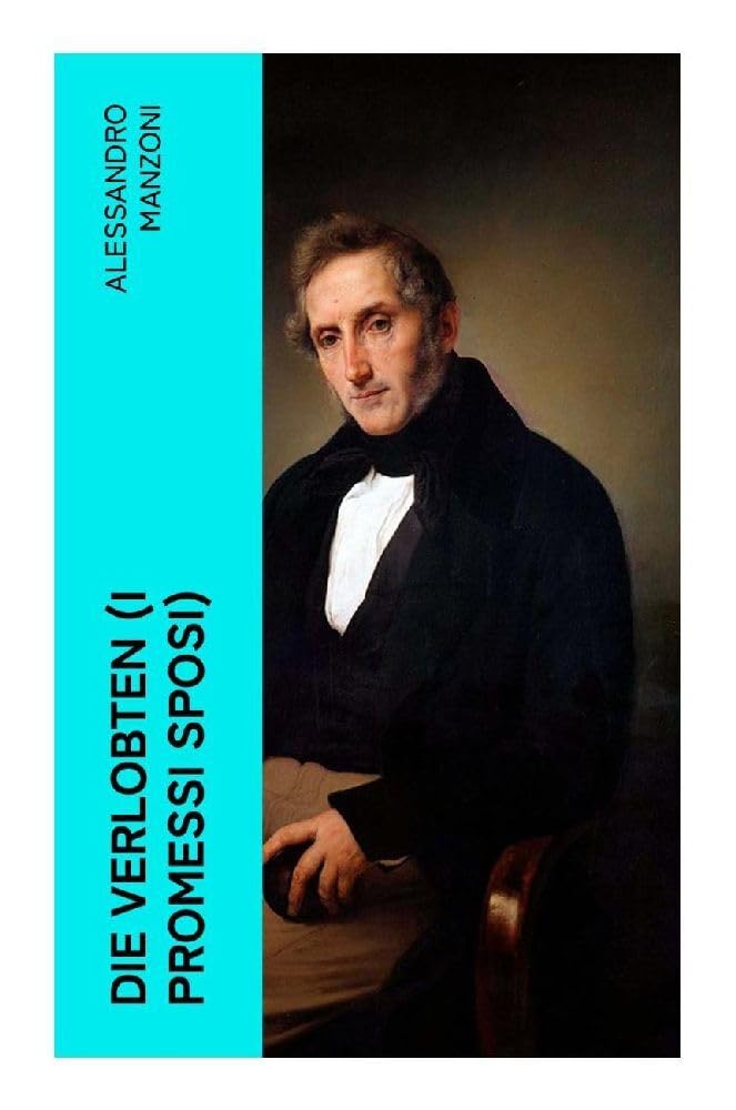 Die Verlobten (I Promessi Sposi) Classics