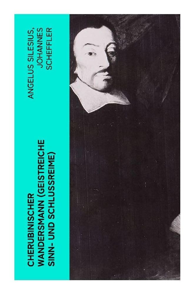 Cherubinischer Wandersmann (Geistreiche Sinn- und Schlussreime) Contemporary literature