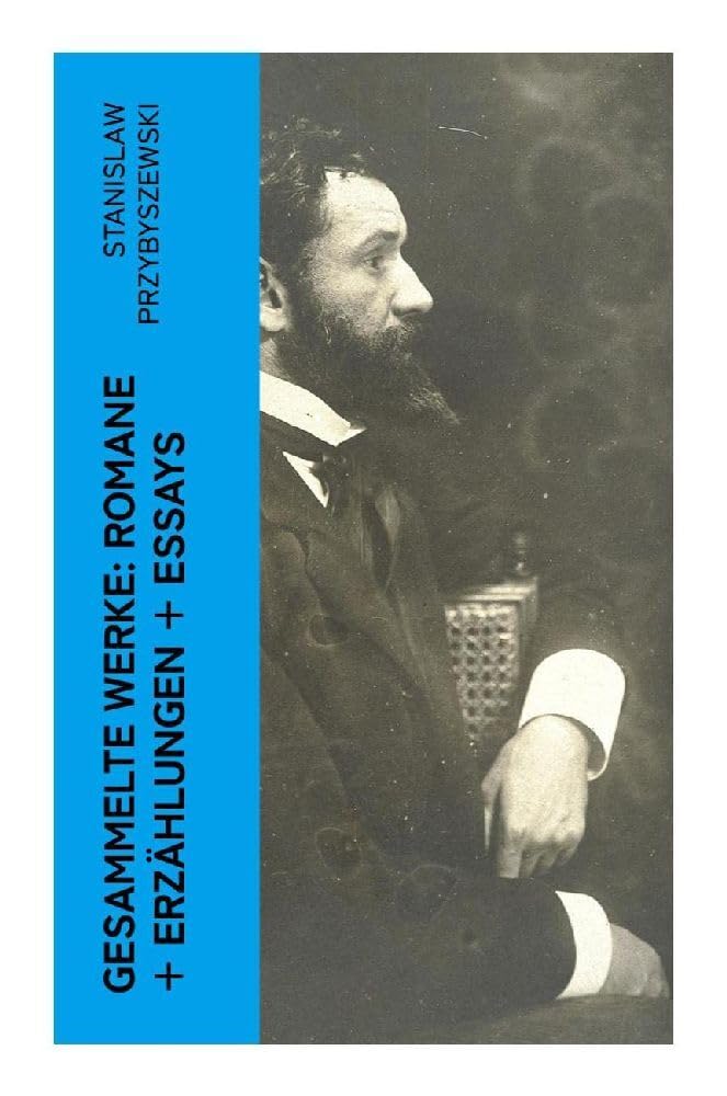 Gesammelte Werke: Romane + Erzählungen + Essays Horror & Mystery