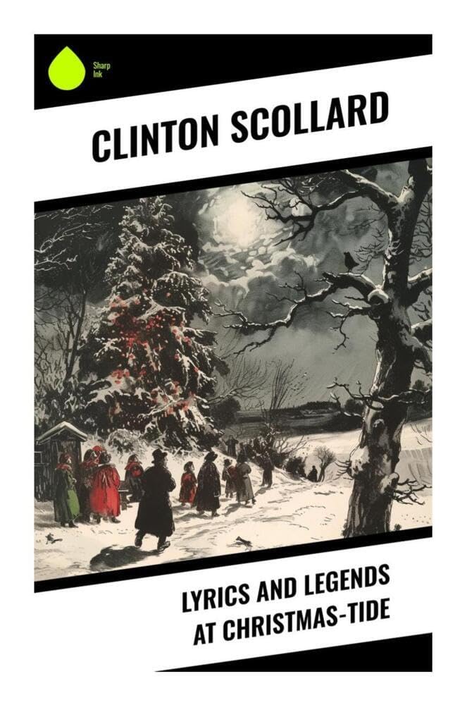 Lyrics and Legends at Christmas-Tide Poetry