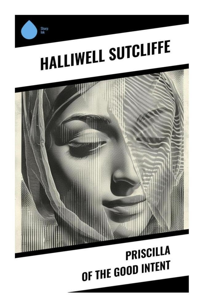 Priscilla of the Good Intent Historical Fiction