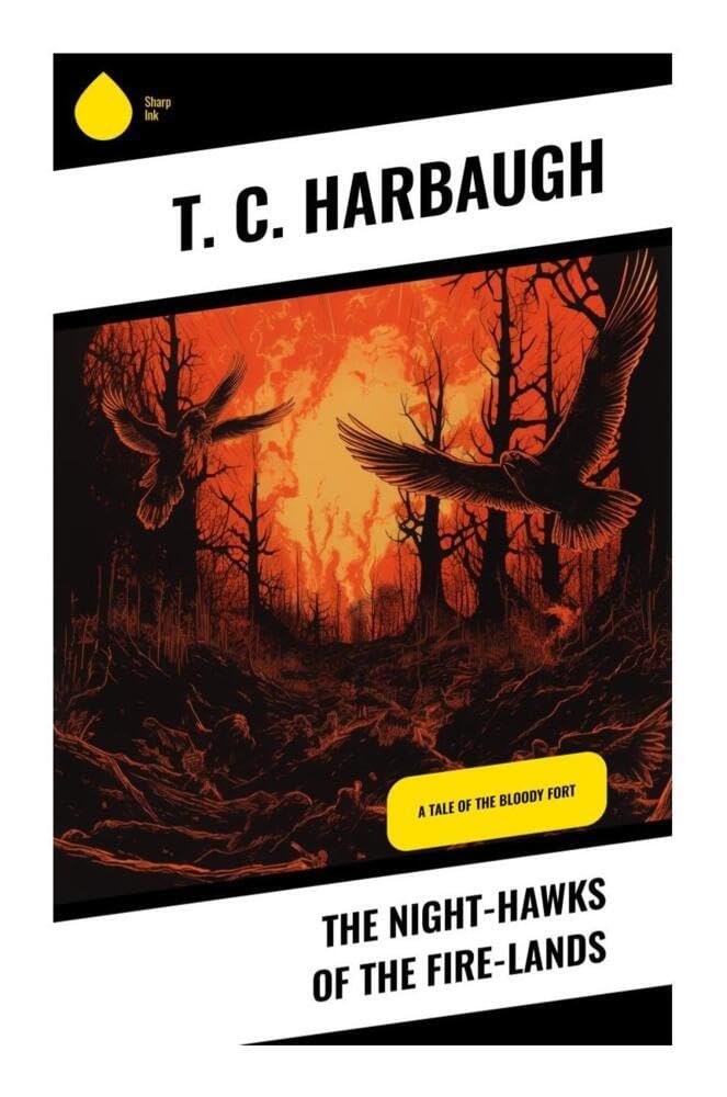 The Night-Hawks of the Fire-Lands Action & Adventure