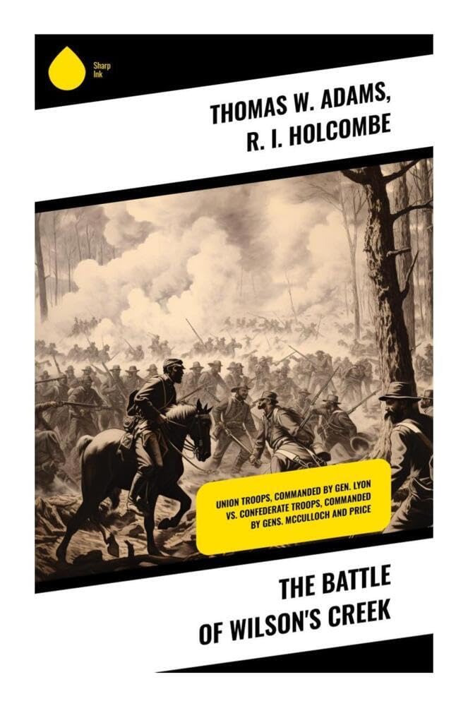 The Battle of Wilson's Creek Contemporary literature