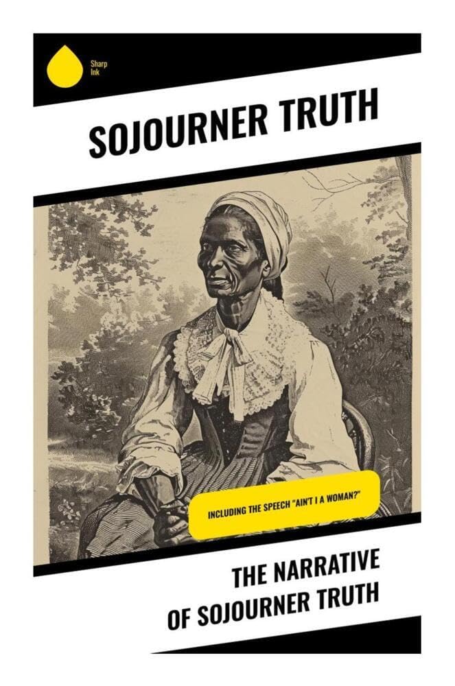 The Narrative of Sojourner Truth Memories