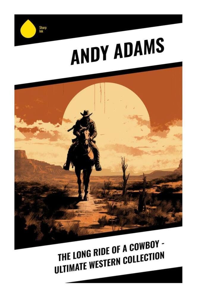 The Long Ride of a Cowboy - Ultimate Western Collection Action & Adventure