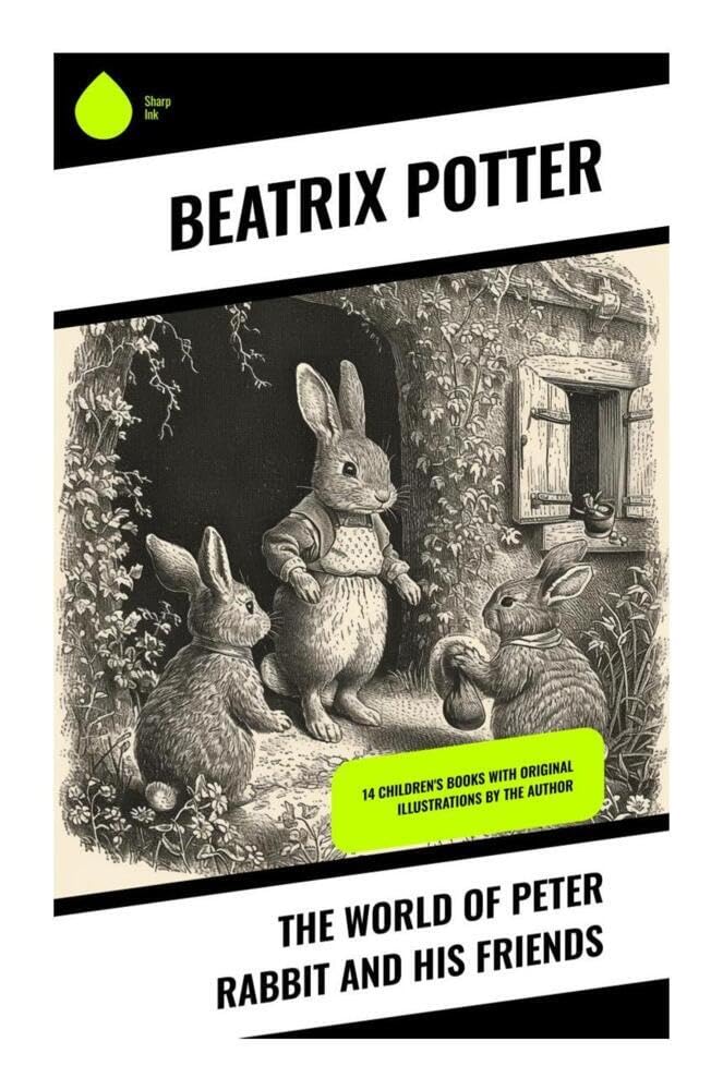 The World of Peter Rabbit and His Friends Novels & Short Stories