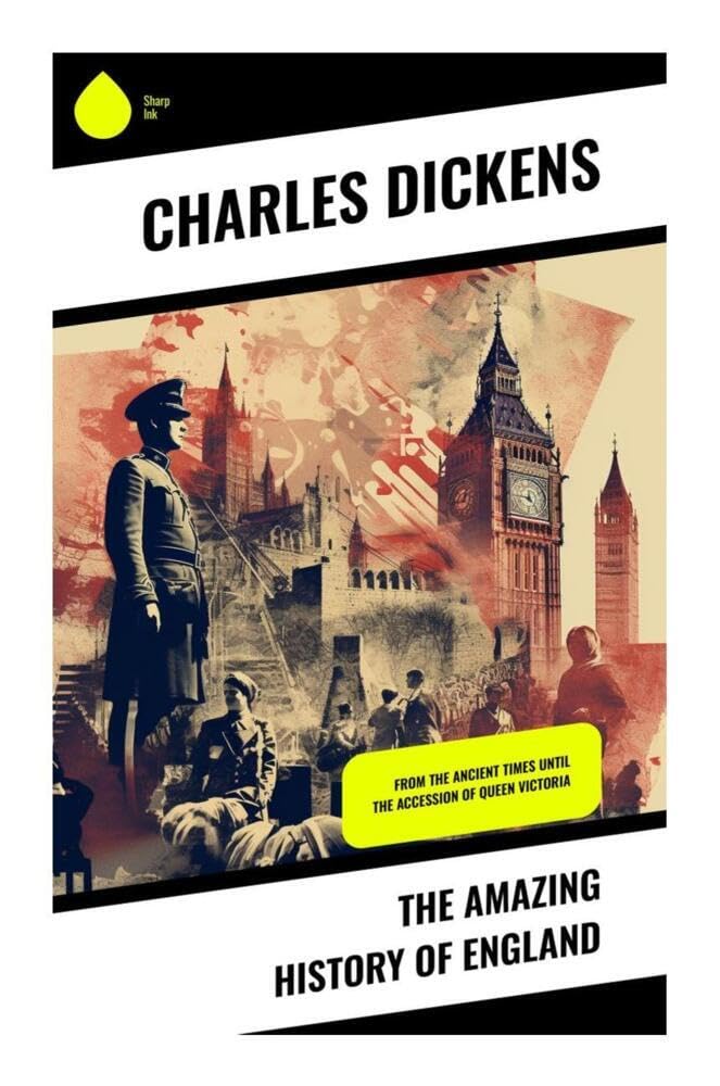 The Amazing History of England Politics & History