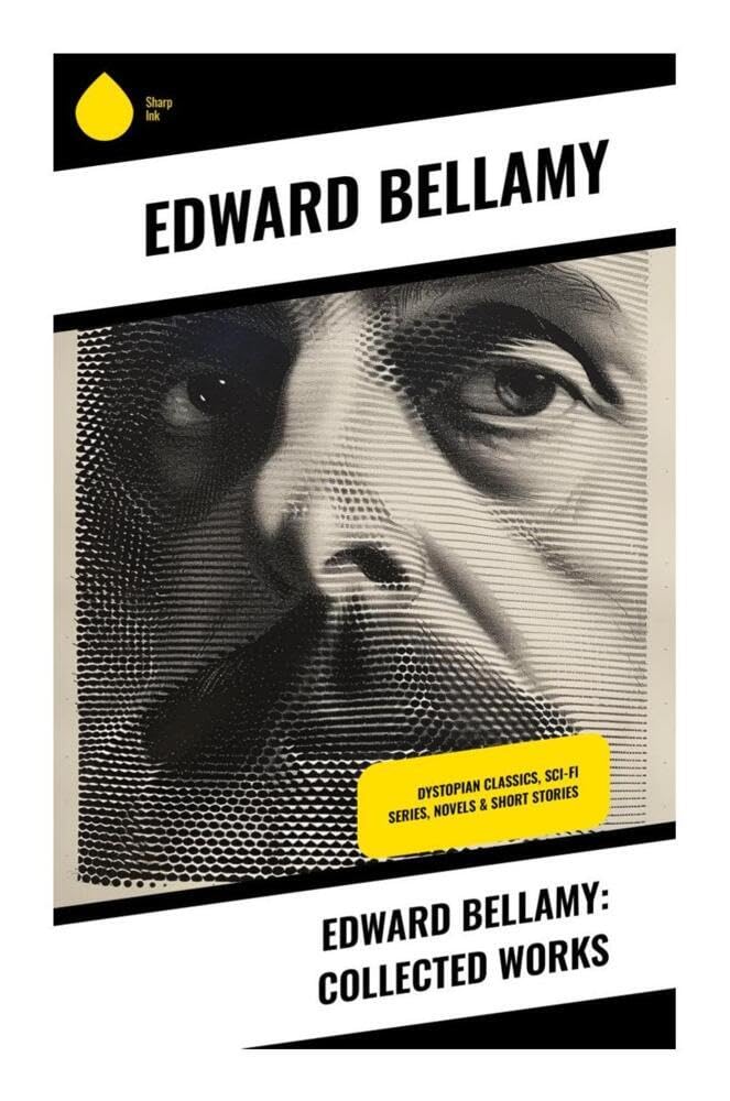 Product Image: Edward Bellamy: Collected Works