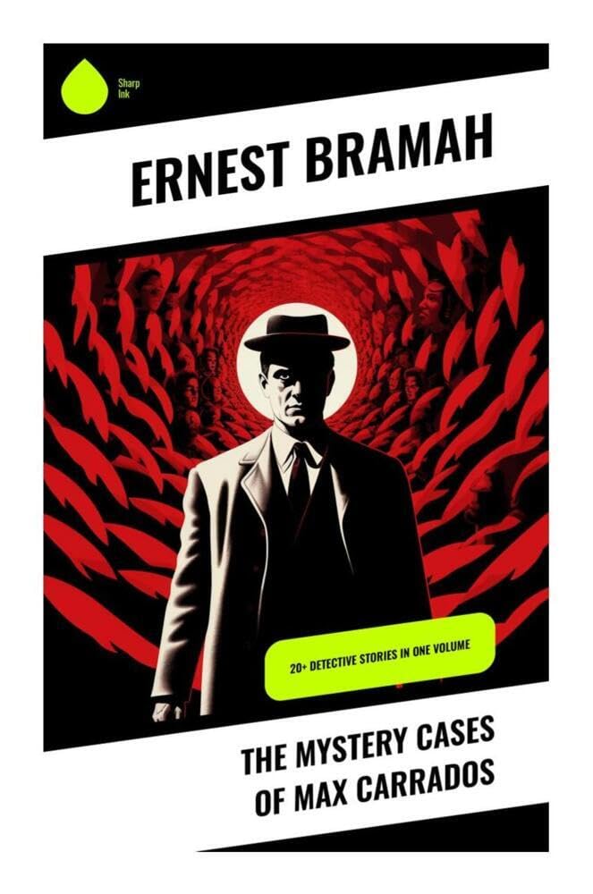 The Mystery Cases of Max Carrados Contemporary literature