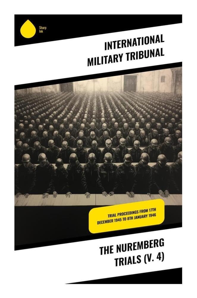 The Nuremberg Trials (V. 4) German history