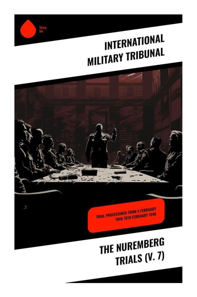 The Nuremberg Trials (V. 7) German history