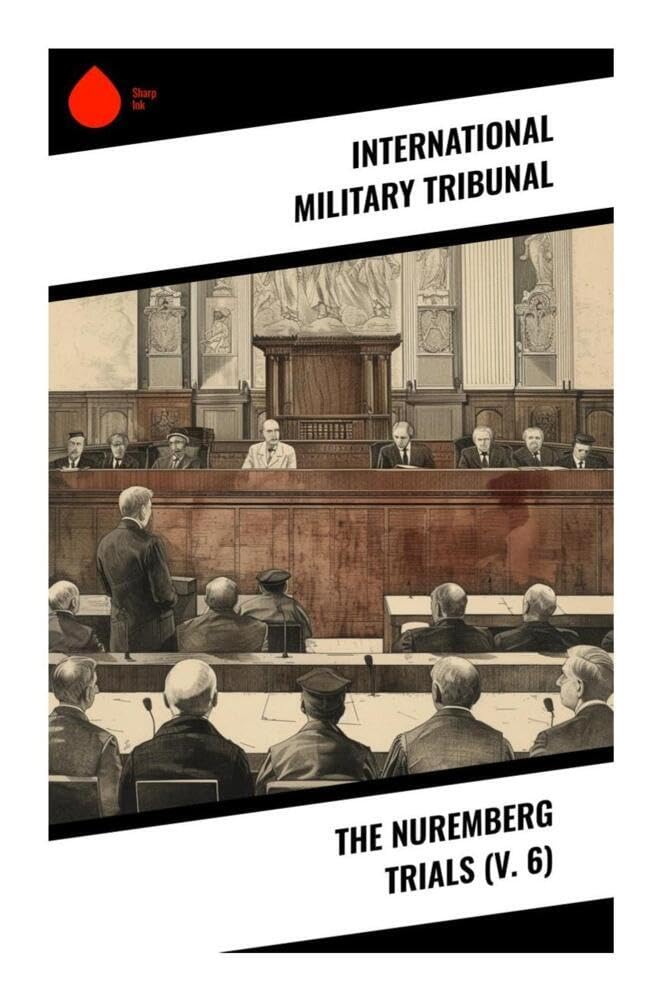 The Nuremberg Trials (V. 6) German history