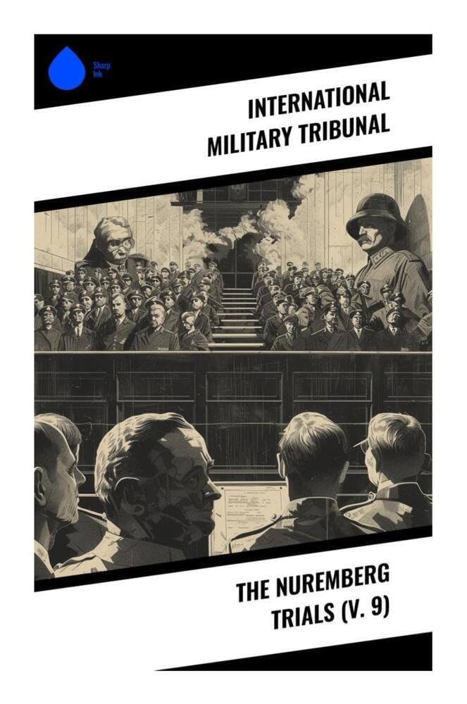 The Nuremberg Trials (V. 9) German history