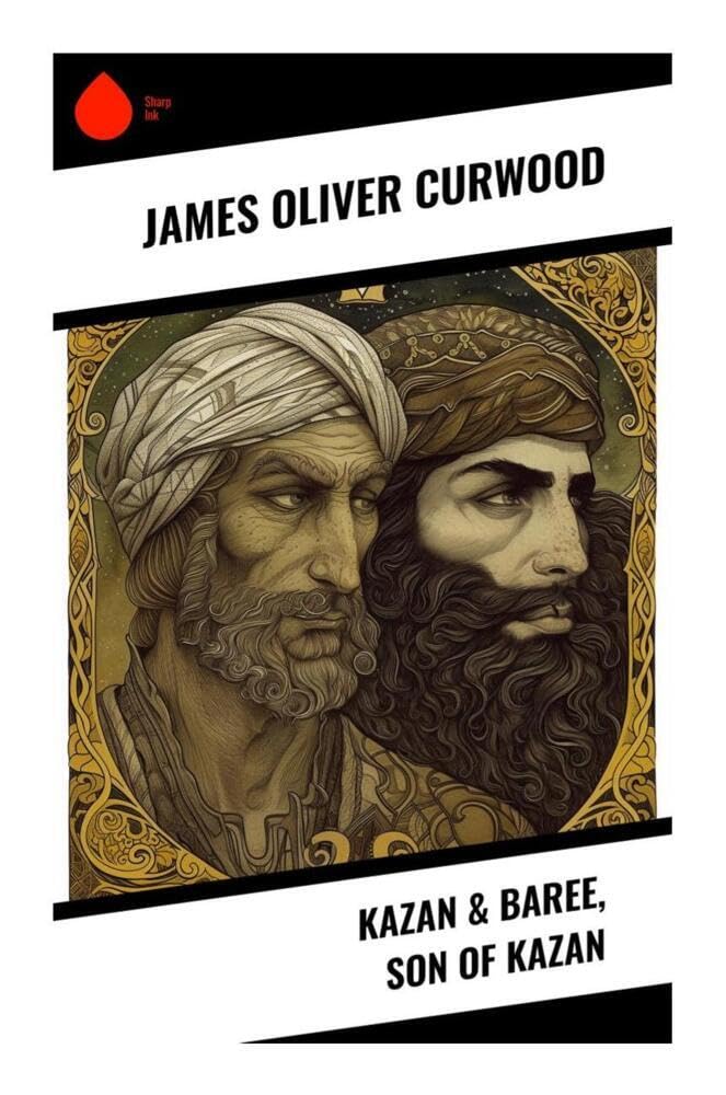 Kazan & Baree, Son of Kazan Novels & Short Stories