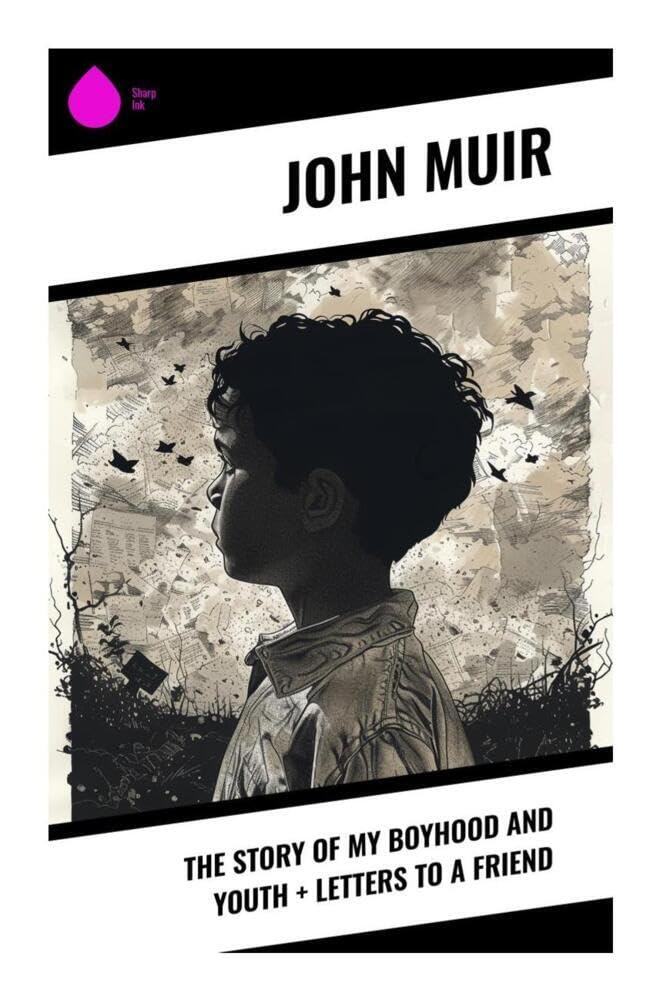 The Story of My Boyhood and Youth + Letters to a Friend Sports Books