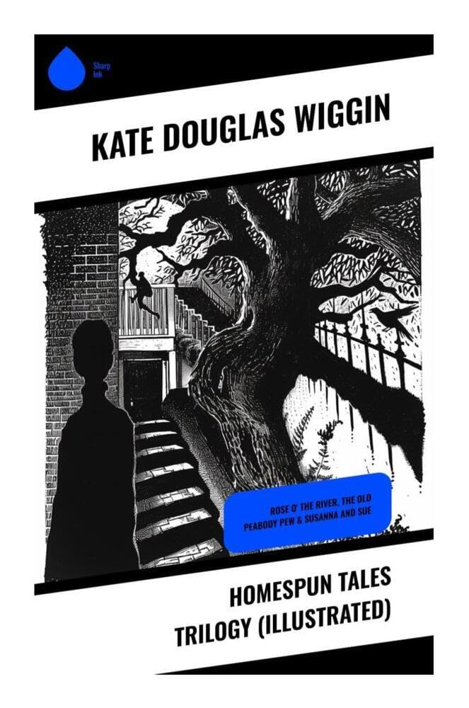 Homespun Tales Trilogy (Illustrated) Non-fiction