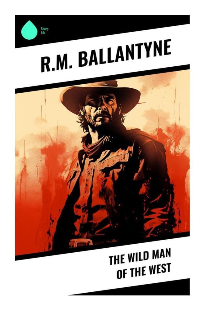 The Wild Man of the West Novels & Short Stories