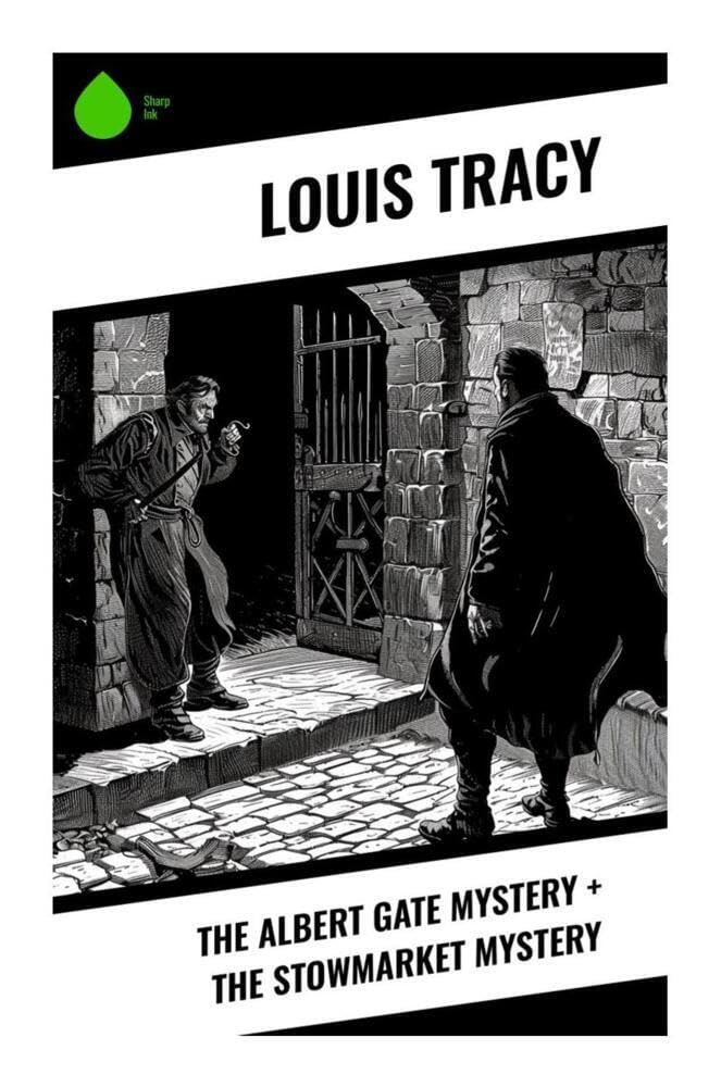 The Albert Gate Mystery + The Stowmarket Mystery Contemporary literature