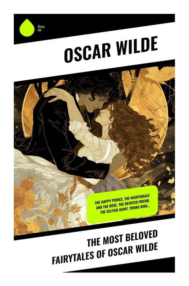 The Most Beloved Fairytales of Oscar Wilde Fairy Tales & Legends