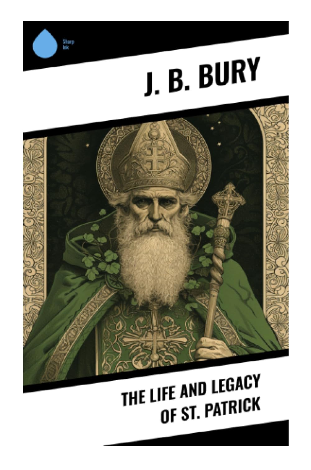 The Life and Legacy of St. Patrick Memories